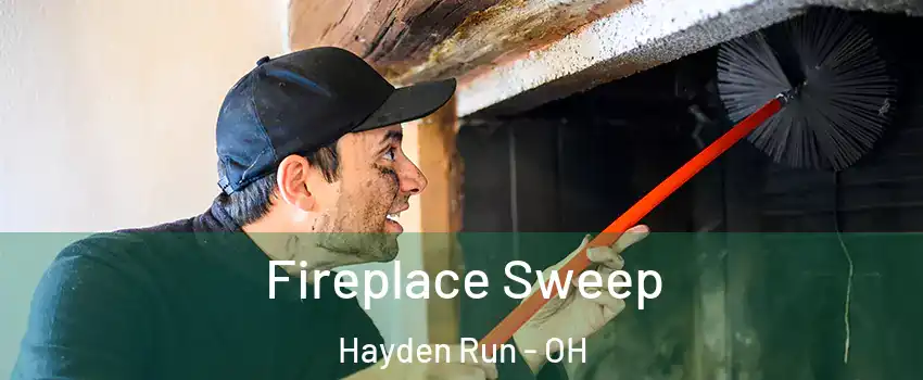 Fireplace Sweep Hayden Run - OH