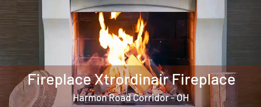 Fireplace Xtrordinair Fireplace Harmon Road Corridor - OH