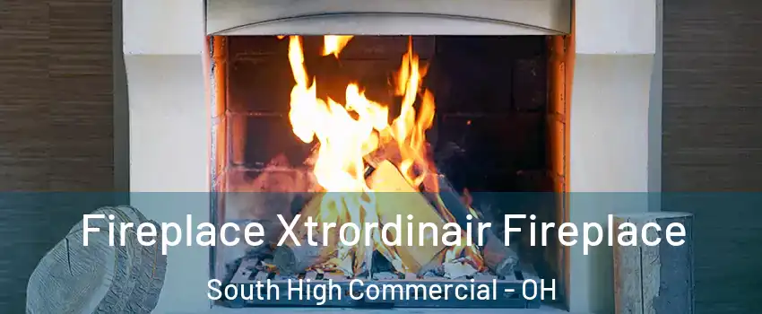Fireplace Xtrordinair Fireplace South High Commercial - OH
