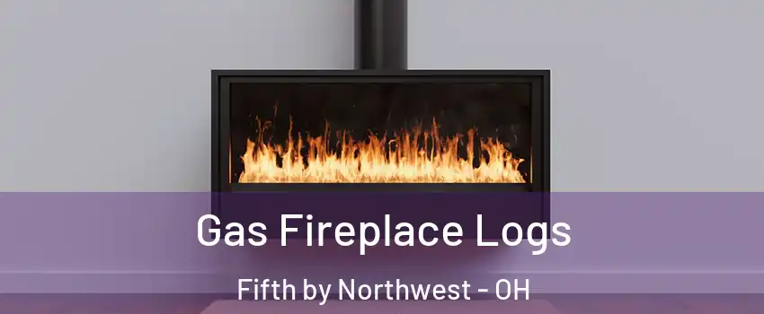 Gas Fireplace Logs Fifth by Northwest - OH