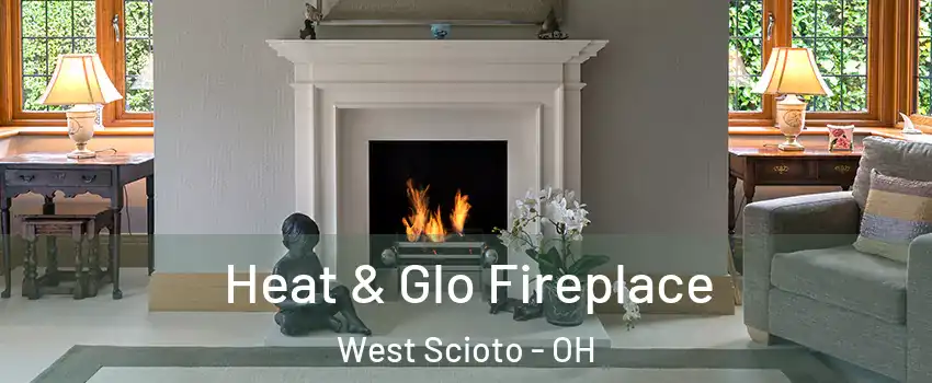 Heat & Glo Fireplace West Scioto - OH
