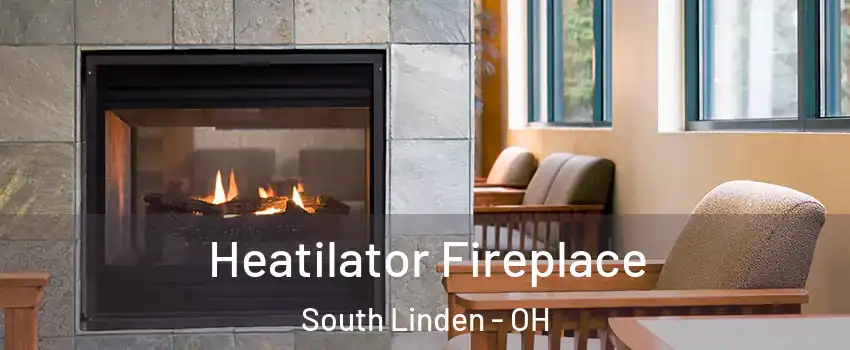 Heatilator Fireplace South Linden - OH
