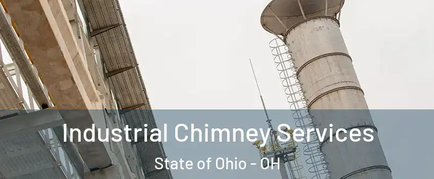 Industrial Chimney Services State of Ohio - OH