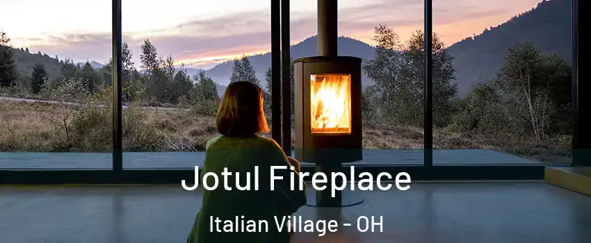 Jotul Fireplace Italian Village - OH