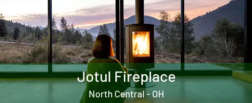 Jotul Fireplace North Central - OH