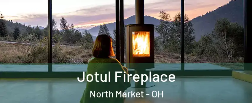Jotul Fireplace North Market - OH