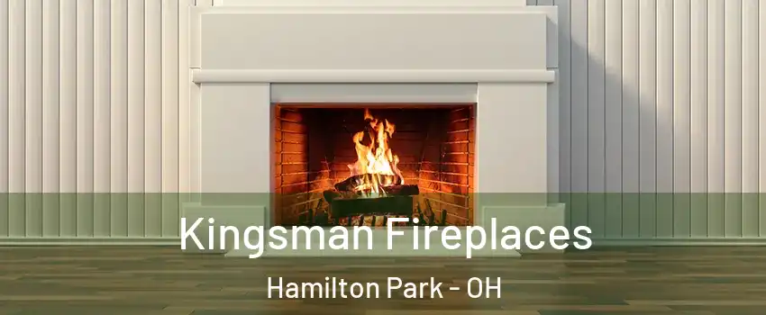 Kingsman Fireplaces Hamilton Park - OH