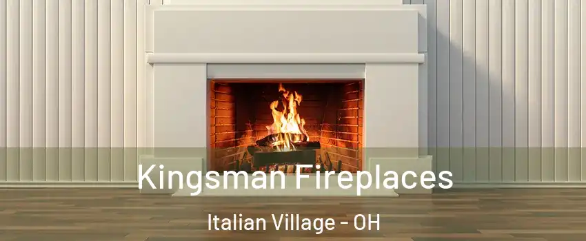 Kingsman Fireplaces Italian Village - OH