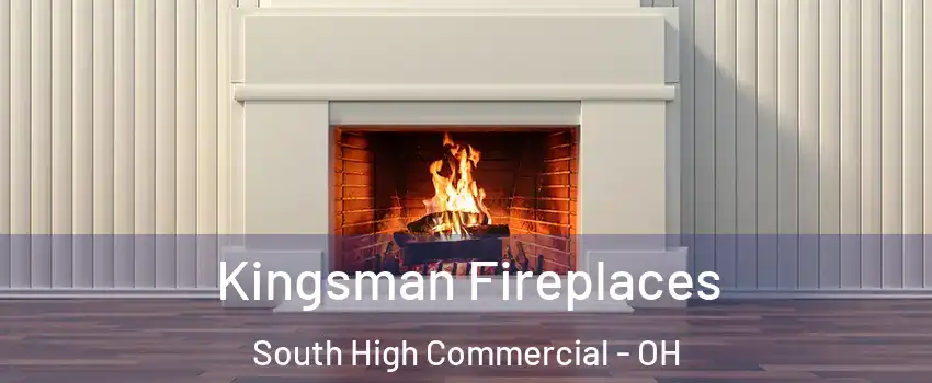 Kingsman Fireplaces South High Commercial - OH