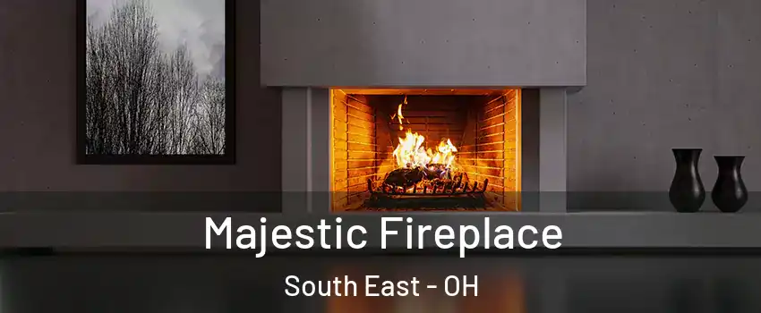 Majestic Fireplace South East - OH