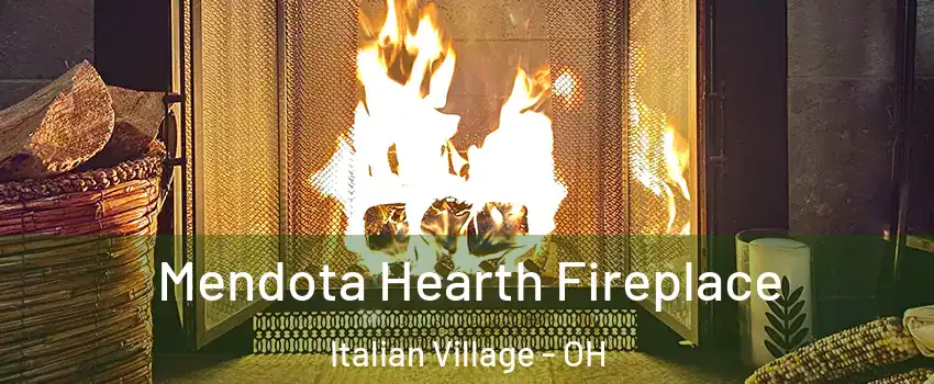 Mendota Hearth Fireplace Italian Village - OH