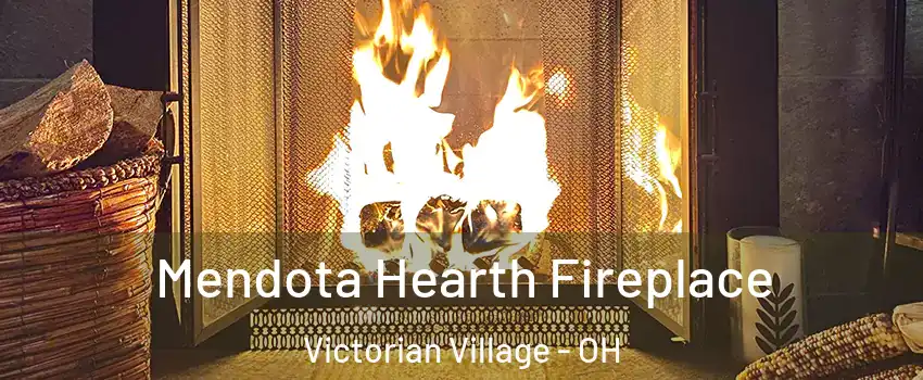 Mendota Hearth Fireplace Victorian Village - OH