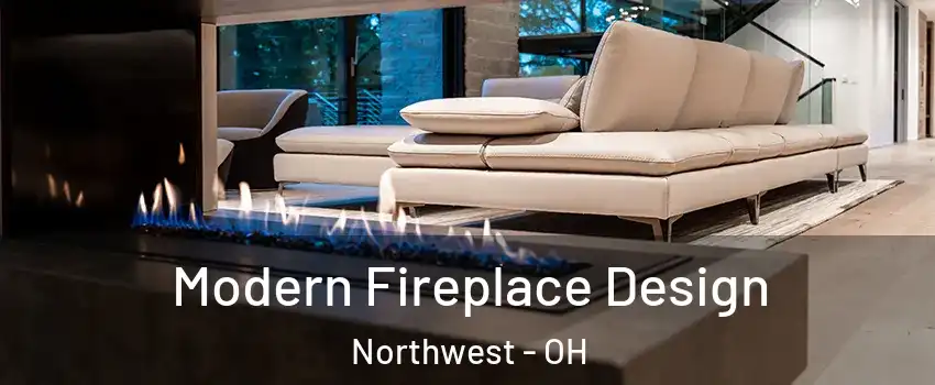 Modern Fireplace Design Northwest - OH