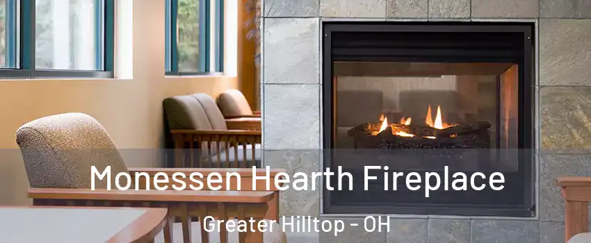 Monessen Hearth Fireplace Greater Hilltop - OH
