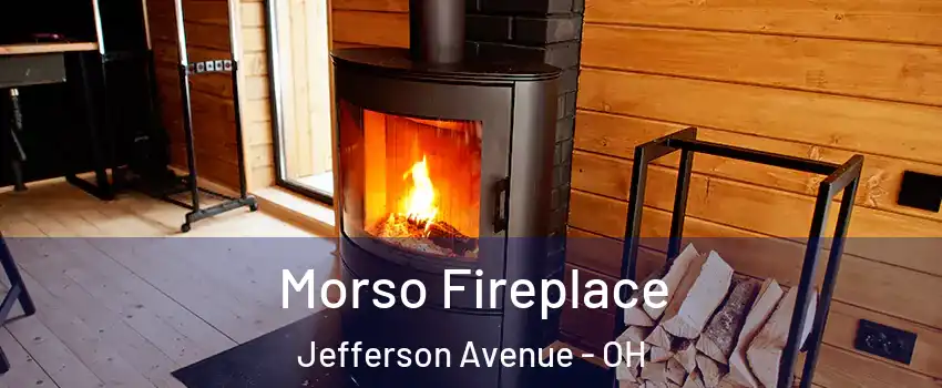 Morso Fireplace Jefferson Avenue - OH