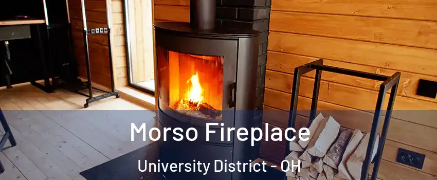 Morso Fireplace University District - OH