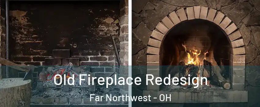 Old Fireplace Redesign Far Northwest - OH