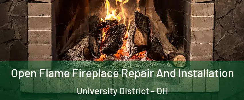 Open Flame Fireplace Repair And Installation University District - OH