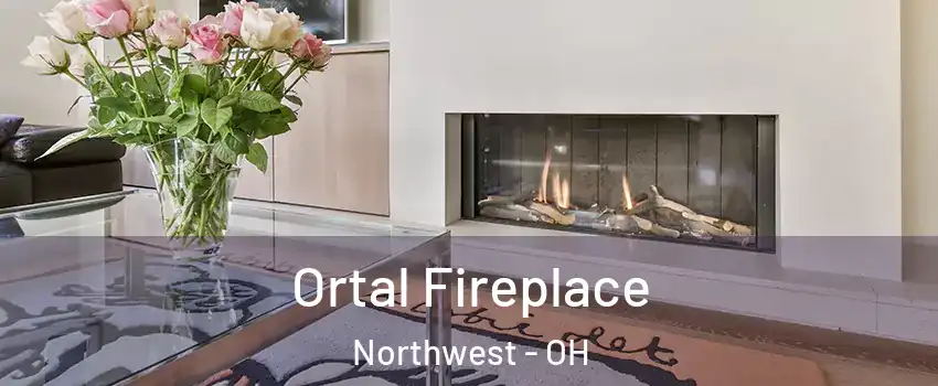 Ortal Fireplace Northwest - OH