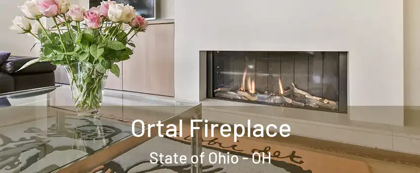 Ortal Fireplace State of Ohio - OH