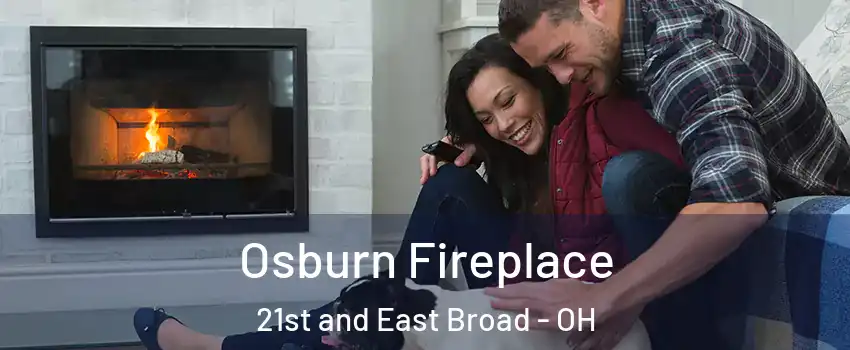 Osburn Fireplace 21st and East Broad - OH
