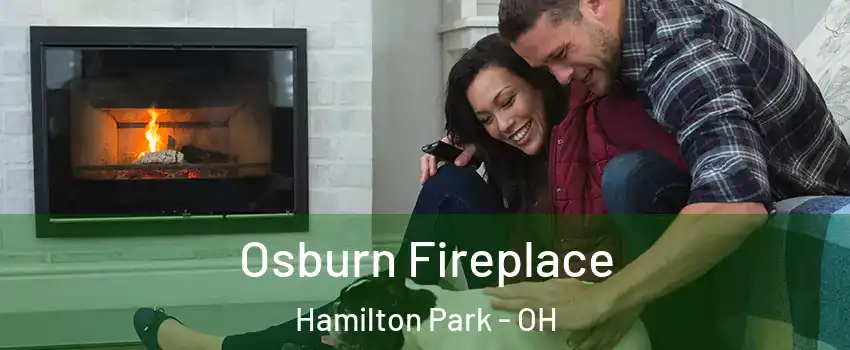 Osburn Fireplace Hamilton Park - OH