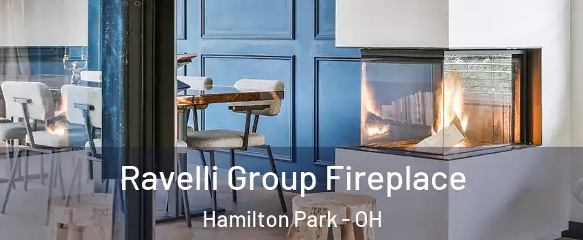 Ravelli Group Fireplace Hamilton Park - OH