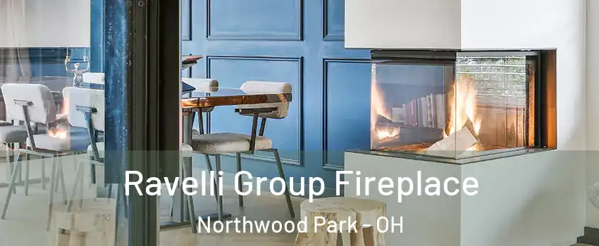 Ravelli Group Fireplace Northwood Park - OH