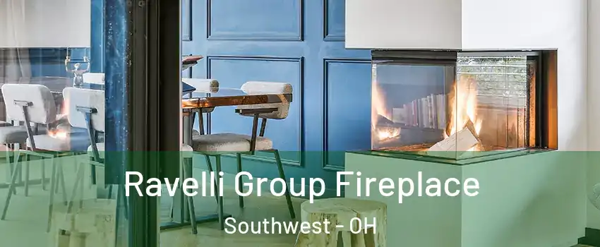 Ravelli Group Fireplace Southwest - OH