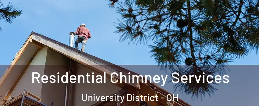 Residential Chimney Services University District - OH