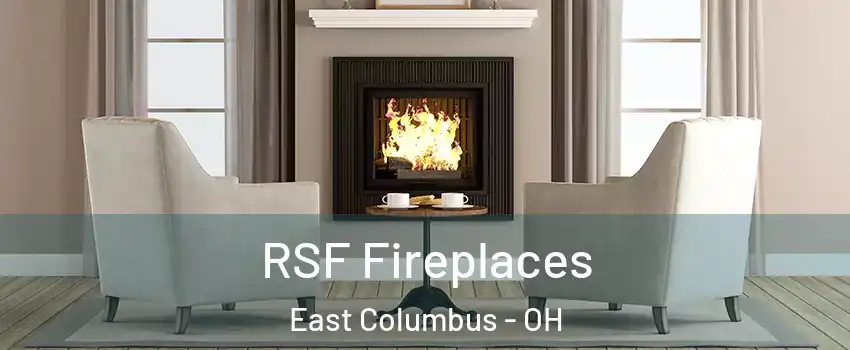 RSF Fireplaces East Columbus - OH