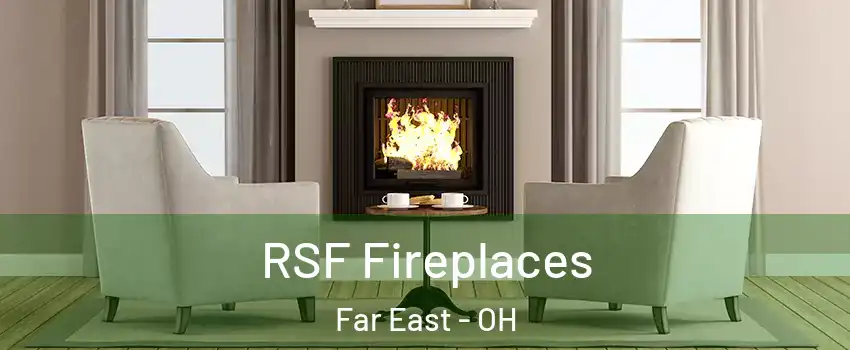 RSF Fireplaces Far East - OH