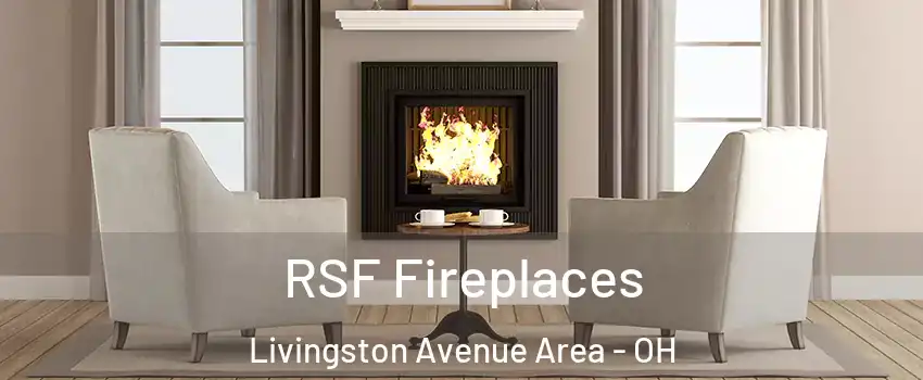 RSF Fireplaces Livingston Avenue Area - OH