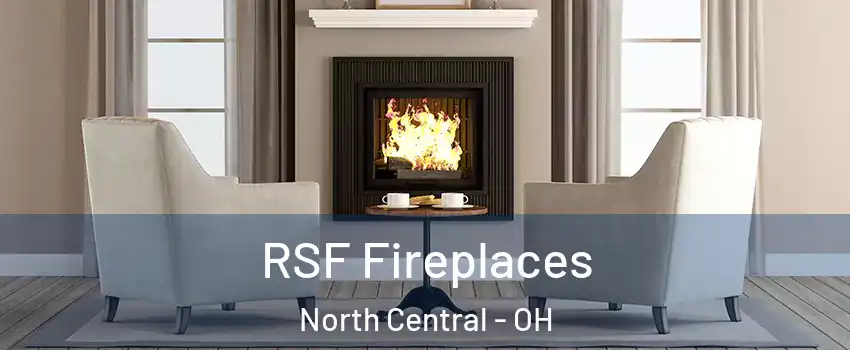RSF Fireplaces North Central - OH