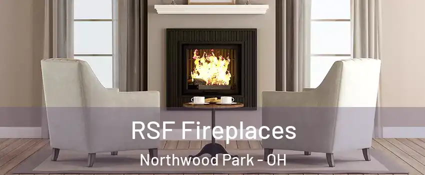 RSF Fireplaces Northwood Park - OH