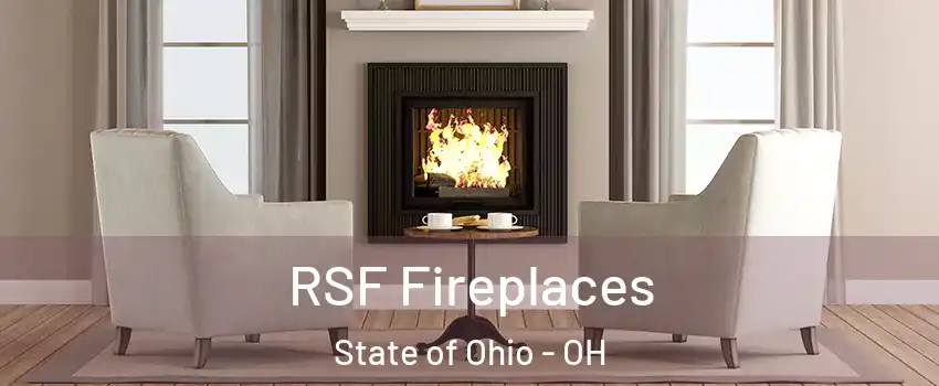 RSF Fireplaces State of Ohio - OH