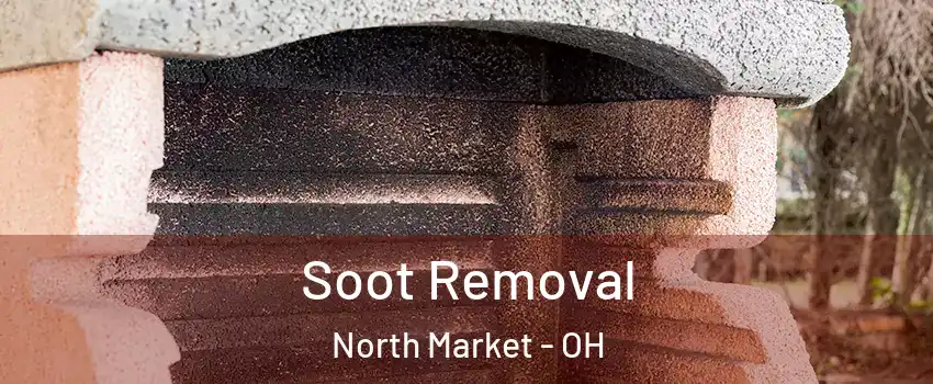 Soot Removal North Market - OH