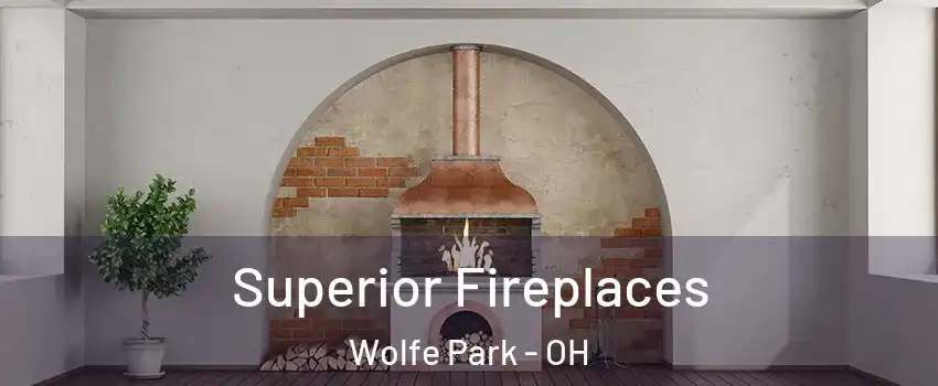 Superior Fireplaces Wolfe Park - OH