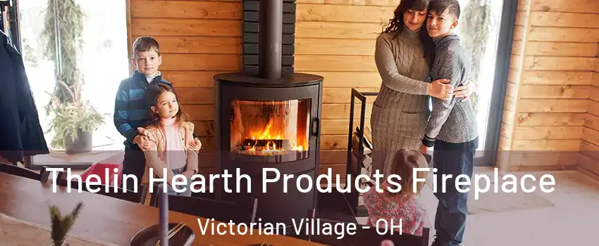 Thelin Hearth Products Fireplace Victorian Village - OH