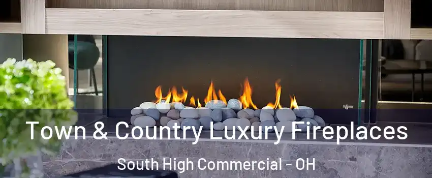 Town & Country Luxury Fireplaces South High Commercial - OH