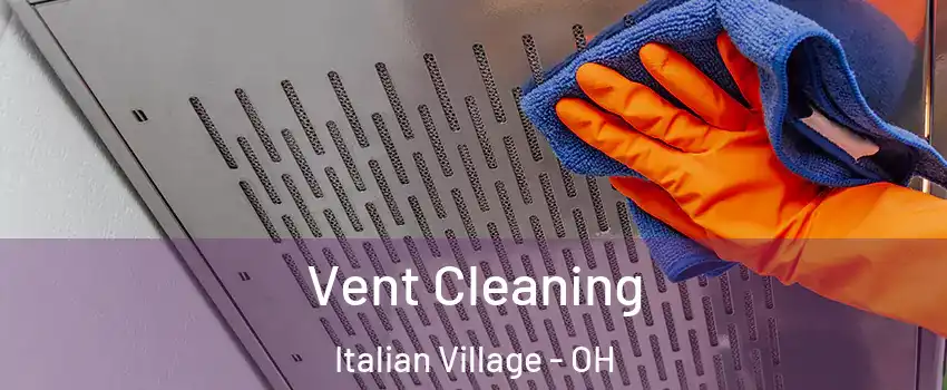 Vent Cleaning Italian Village - OH