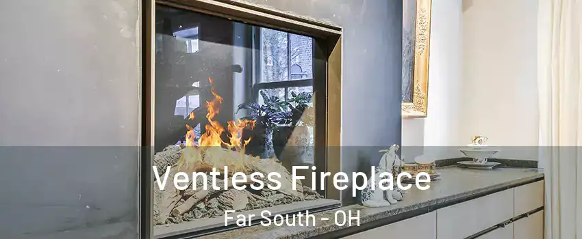 Ventless Fireplace Far South - OH