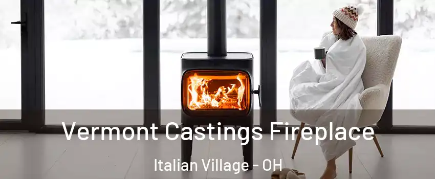 Vermont Castings Fireplace Italian Village - OH