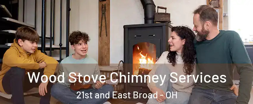 Wood Stove Chimney Services 21st and East Broad - OH